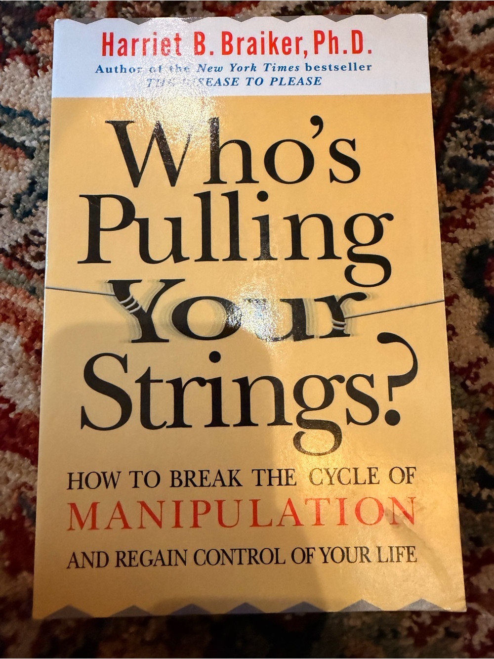 Who’s Pulling Your Strings? How to break the cycle of manipulation